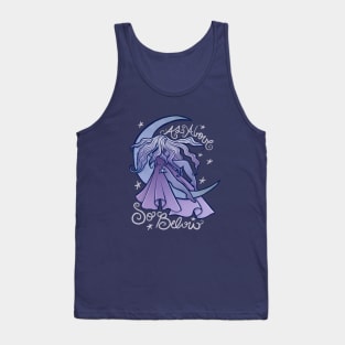 As above so below Tank Top